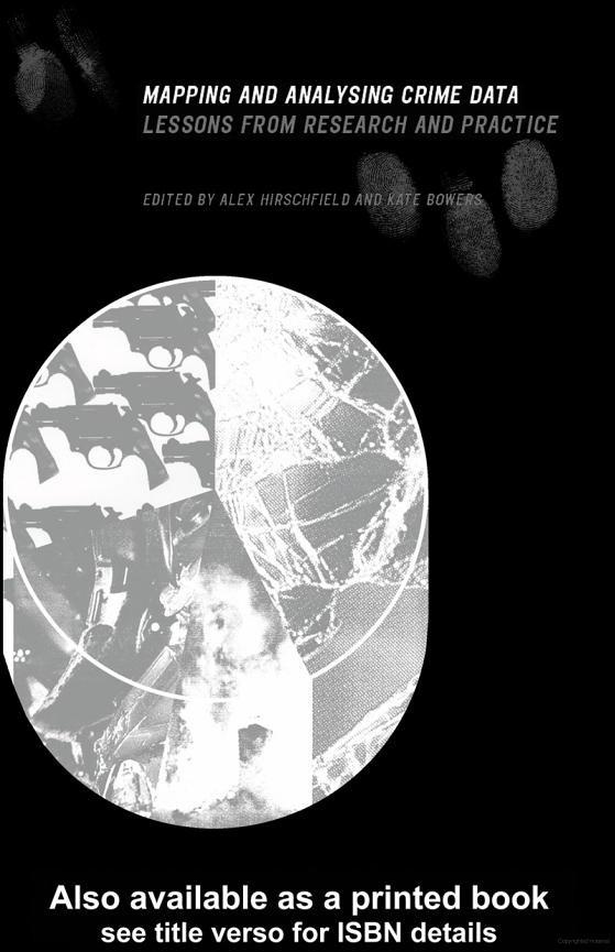 Mapping and Analysing Crime Data: Lessons From Research and Practice