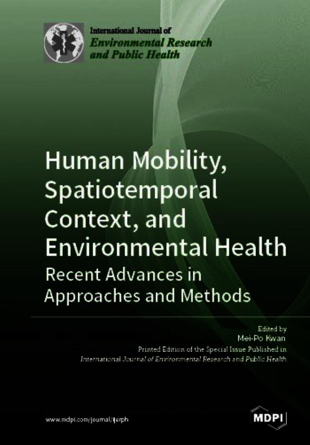 Human Mobility, Spatiotemporal Context, and Environmental Health: Recent Advances in Approaches and Methods