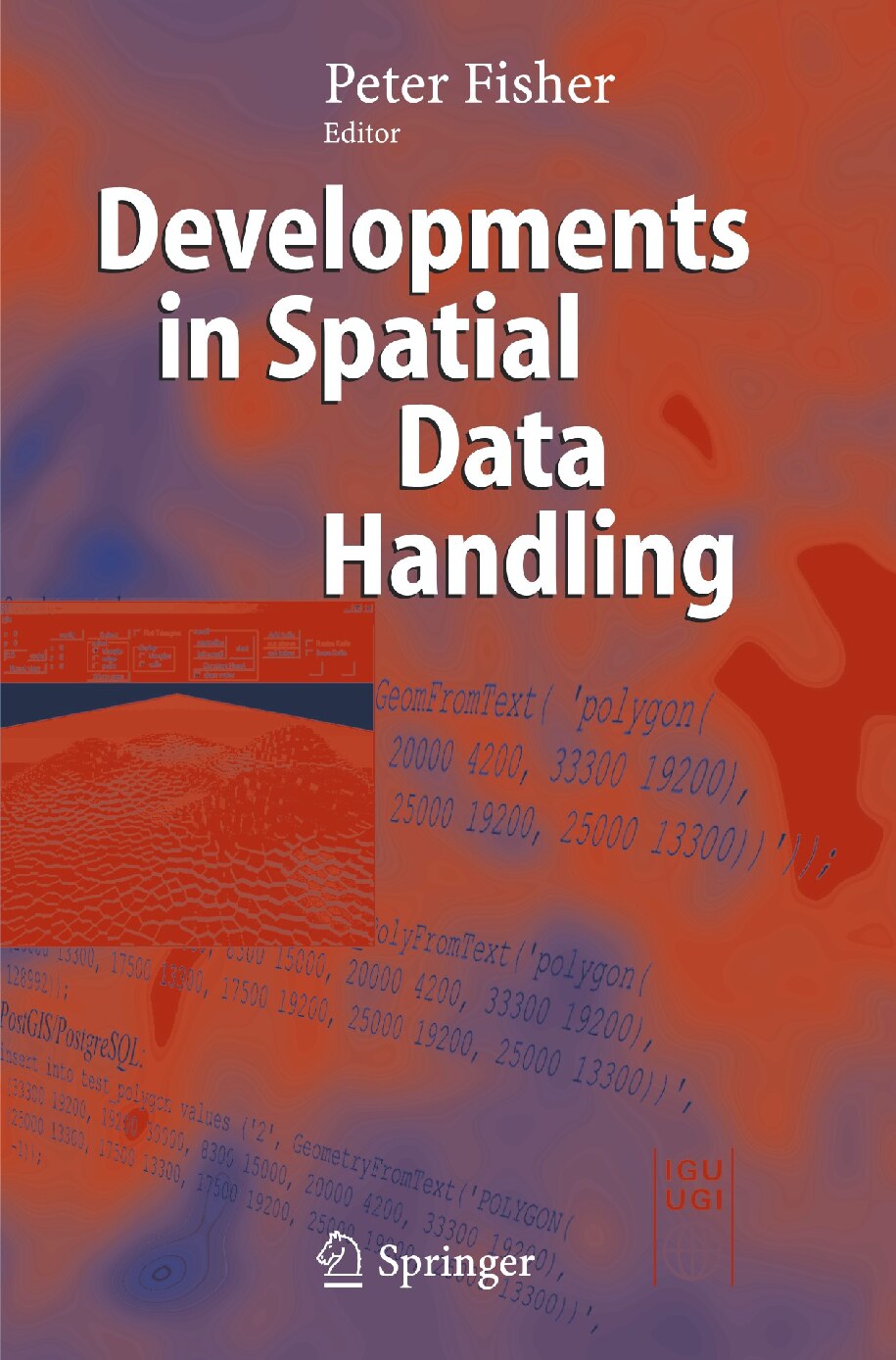 Developments in Spatial Data Handling
