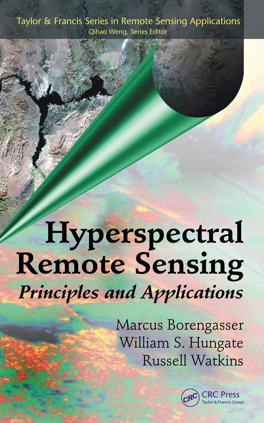 Hyperspectral Remote Sensing; Principles and Applications.