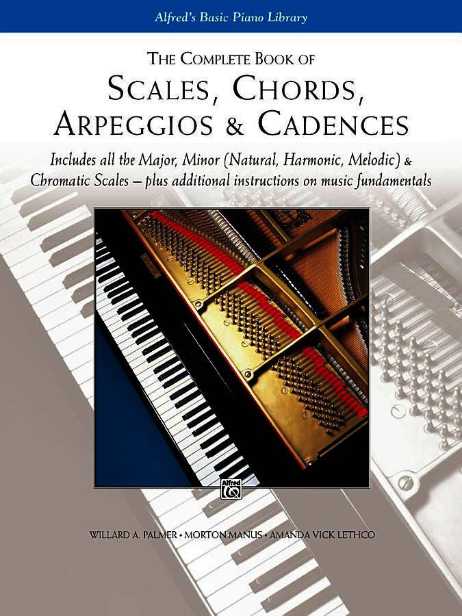 Scales, Chords, Arpeggios & Cadences - Complete Book