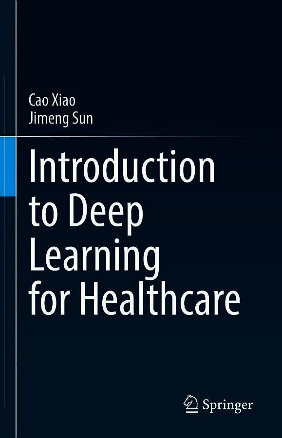 Introduction to Deep Learning for Healthcare