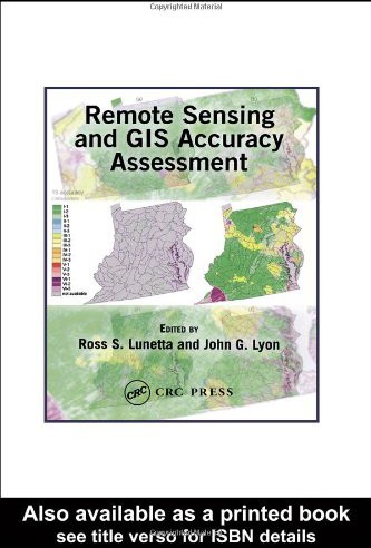 Remote Sensing and GIS Accuracy Assessment